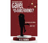 Gavel to Girlfriend (The Holidate Series)
