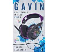 Gavin: 2 (I See Things in Blue Poetry Edition)