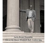 Gavin Bryars Ensemble - Live At Queen Elizabeth Hall 1994