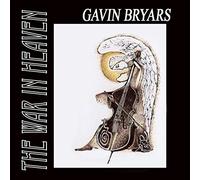 Gavin Bryars: The War in Heaven