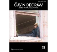 Gavin DeGraw -- Sheet Music Collection: Piano/Vocal/Guitar