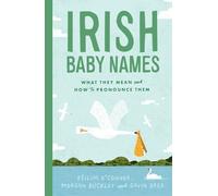 Irish Baby Names : What they mean and how to pronounce them