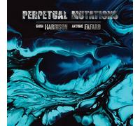 Gavin Harrison & Antoine Fafard - Perpetual Mutations [VINYL]