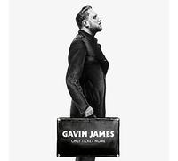 Gavin James - ONLY TICKET HOME