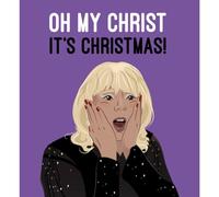 Gavin & Stacey Inspired Oh My Christ It's Christmas Pamela Christmas Card
