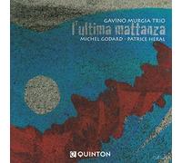 Gavino Murgia Trio & Michel Godard & Patrice Héral - L'Ultima Mattanza