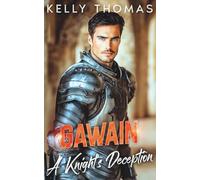 Gawain - A Knight's Deception: A Billionaire Secret Baby Romance (The Knight Legacy)