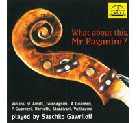 Gawriloff, Saschko - What About This, Mr. Paganini