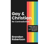 Gay & Christian, No Contradiction
