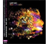 Gay Dad - Transmision