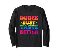 Gay Dudes Just Taste Better Rainbow Pride Flag LGBTQ Men Long Sleeve T-Shirt