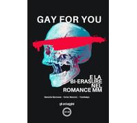 Gay for You e la bi-erasure nel mondo del Romance MM (gli asSaggini)