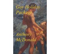 Gay Holiday Package: Three Romantic Novels: Spring Sonata; The Paris Novel; The Van Gogh Window