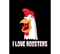 Gay I love Roosters I love Cock Notebook: Planner 110 pages 8.5x11 A5 Notebook