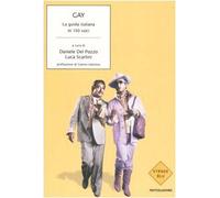Gay. La guida italiana in 150 voci (Strade blu. Non Fiction)