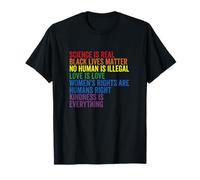Gay Pride Science Is Real Black Lives Matter Love Is Love T-Shirt