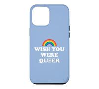 Gay Pride Wish You Were Queer Pride Rainbow LGBTQ Lesbian Case for iPhone 12 Pro Max