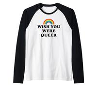 Gay Pride Wish You were Queer Rainbow Pride LGBTQ Lesbian Raglan Baseball Tee