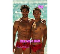 Gay: Slow Sex e BDSM