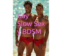 Gay Slow Sex y BDSM