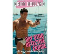 Gay Stud Detective Cruise (Det. Lance Fortunato Gay Mystery)