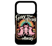 Gay the pray away Axolotl Pride Rainbow Queer LGBTQ Case for iPhone 17 Pro