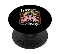 Gay the pray away Axolotl Pride Rainbow Queer LGBTQ PopSockets Adhesive PopGrip