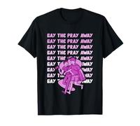 Gay The Pray Away LGBTQ+ Pride T-Shirt
