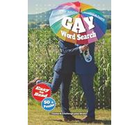 Gay Word Search Puzzle Book: Fun-Filled Word Searches Featuring Gay, Queer, LGBTQ & More | 6x9 Inches, 110 Pages | 50+ Enjoyable Puzzles - A Great Gift for Holidays, Travel, and Leisure Time!