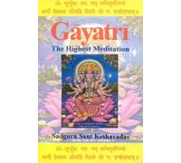 Gayatri: The Highest Meditation