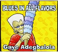 Gaye Adegbalola - Blues in All Flavors