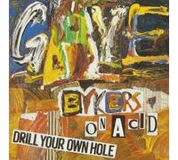 Gaye Bykers on Acid - Drill your own hole