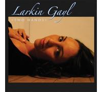 Gayl, Larkin - Two Hands
