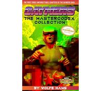 Gaymers -The MasterCodex Collection- I: Books 1-3 (Queer Creature Publishing)