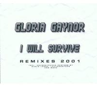 Gaynor, Gloria - I Will Survive 2001