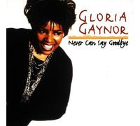 Gaynor,Gloria - Never Can Say Goodbye