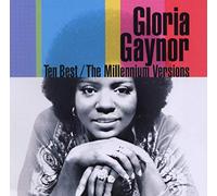 Gaynor, Gloria - Ten Best/The Millennium Versions