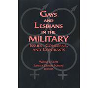 Gays and Lesbians in the Military: Issues, Concerns and Contrasts (Social Problems and Social Issues)