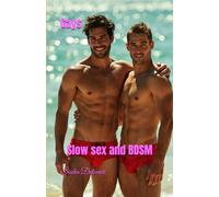 Gays: Slow sex and BDSM