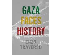 Gaza Faces History