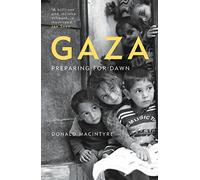 Gaza: Preparing for Dawn