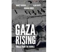 Gaza Rising: Voices from the Rubble