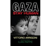 Gaza: Stay Human