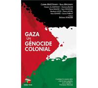 GAZA, UN GENOCIDE COLONIAL