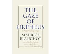 Gaze of Orpheus: and other literary essays