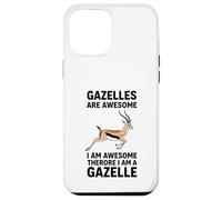 Gazelles Are Awesome I Am Awesome Therefore I Am A Gazelle Case for iPhone 12 Pro Max