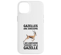 Gazelles Are Awesome I Am Awesome Therefore I Am A Gazelle Case for iPhone 14 Plus