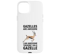 Gazelles Are Awesome I Am Awesome Therefore I Am A Gazelle Case for iPhone 15 Plus