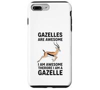 Gazelles Are Awesome I Am Awesome Therefore I Am A Gazelle Case for iPhone 7 Plus/8 Plus