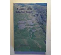 Gazeteer of Slate Quarrying in Wales